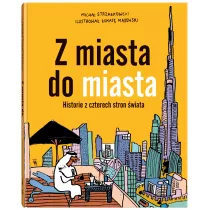 Z miasta do miasta. Historie z czterech stron wiata