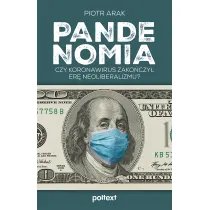 Pandenomia. Czy koronawirus zako�czy� er� neoliberalizmu?