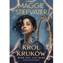 Blue Lily, Lily Blue. Krl krukw. Tom 3