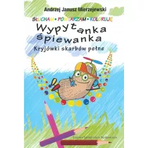 Wypytanka piewanka. Kryjwki skarbw pene