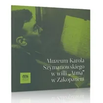 Muzeum Karola Szymanowskiego w willi "Atma" w Zakopanem