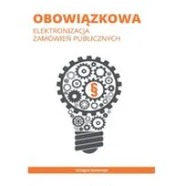 Obowi�zkowa elektronizacja zam�wie� publicznych