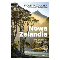 Nowa Zelandia. Tam, gdzie Kiwi ta�czy hak�