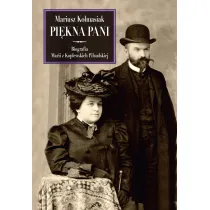 Pi�kna Pani. Biografia Marii z Koplewskich Pi�sudskiej