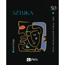 50 idei, kt�re powiniene� zna�. Sztuka