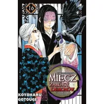 Miecz zab�jcy demon�w. Kimetsu no Yaiba. Tom 16