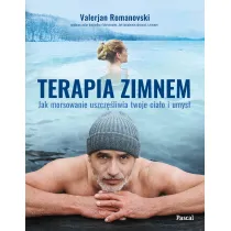 Terapia zimnem. Jak morsowanie uszcz�liwia twoje cia�o i umys�