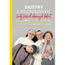 Siostry z Broniszewic. Czu�y Ko�ci� odwa�nych kobiet