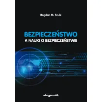 Bezpiecze�stwo a nauki o bezpiecze�stwie