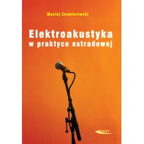 Elektroakustyka w praktyce estradowej