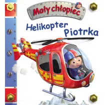 Helikopter Piotrka. May chopiec