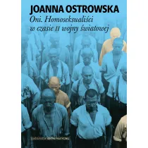 Oni. Homoseksuali�ci w czasie II wojny �wiatowej