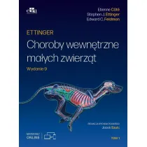 Ettinger. Choroby wewn�trzne ma�ych zwierz�t Tom 1