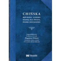 Chi�ska Republika Ludowa szans� dla �wiata, Polski i socjalizmu
