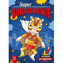 Superbohaterowie. Malowanka dla chopcw