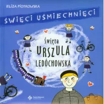 wita Urszula Ledchowska. wici umiechnici