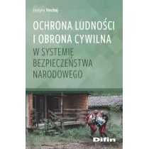 Ochrona ludno�ci i obrona cywilna w systemie bezpiecze�stwa narodowego