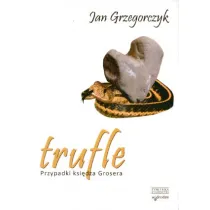 Trufle-Zysk Ii Jan Grzegorczyk