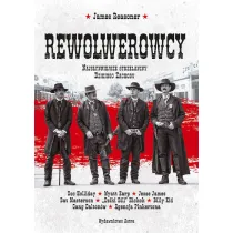 Rewolwerowcy. Najs�ynniejsze strzelaniny Dzikiego Zachodu