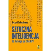 Sztuczna inteligencja Od Turinga po ChatGPT