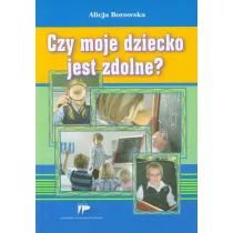 Czy moje dziecko jest zdolne?