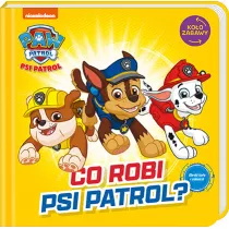 Psi Patrol. Ko�o Zabawy. Co robi Psi Patrol?