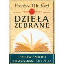 Dzie�a zebrane. Tom 1. Przeciw �mierci. Niewyzyskane si�y �ycia