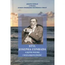 Styl Josepha Conrada a j�zyk polski i wieloj�zyczno��