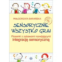 Sensorycznie wszystko gra!