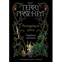 Poci�gni�cie pi�ra. Zagubione opowiadania