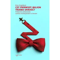 Czy pierwszy milion trzeba ukra��