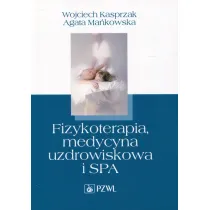 Fizykoterapia, medycyna uzdrowiskowa i SPA