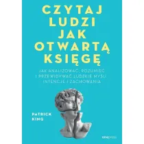 Czytaj ludzi jak otwart� ksi�g�. Jak analizowa�, rozumie� i przewidywa� ludzkie my�li, intencje i zachowania