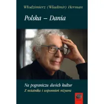 Polska &ndash; Dania. Na pograniczu dw�ch kultur