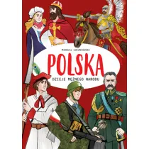 Polska. Dzieje m�nego narodu