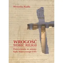 Wrogo�� wobec religii. Ostrze�enia ze strony S�du Najwy�szego USA