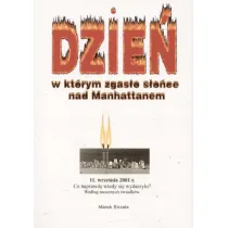 Dzie� w kt�rym zgas�o s�o�ce nad Manhattanem