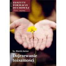 Zeszyty Formacji Duchowej nr 105 Dojrzewanie...
