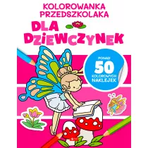 Kolorowanka przedszkolaka. Dla dziewczynek