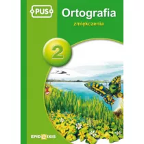 PUS Ortografia 2 zmikczenia