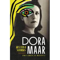 Dora Maar. Dwa oblicza mi�o�ci
