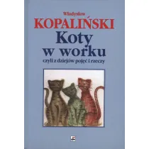 Koty w worku, czyli z dziej�w poj�� i rzeczy