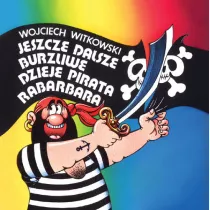 Jeszcze dalsze burzliwe dzieje pirata Rabarbara