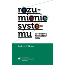 Rozumienie systemu w filozofii pokantowskiej