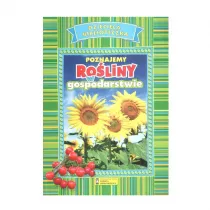 Poznajemy roliny w gospodarstwie. Dziecica Biblioteczka