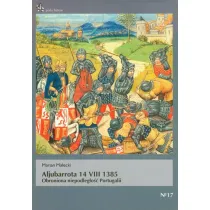 Aljubarrota 14 VIII 1385 Obroniona niepodleg�o�� Portugalii