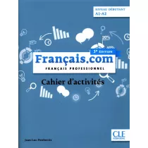 Francais.com. 3 Edition. Niveau Debutant A1-A2. �wiczenia