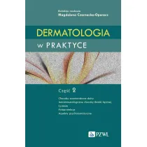 Dermatologia w praktyce. Cz�� 2