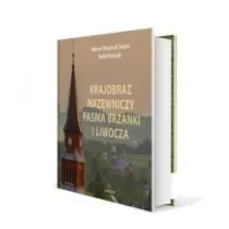 Krajobraz nazewniczy Pasma Brzanki i Liwocza