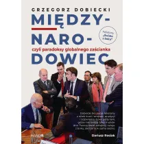 Mi�dzynarodowiec, czyli paradoksy globalnego za�cianka